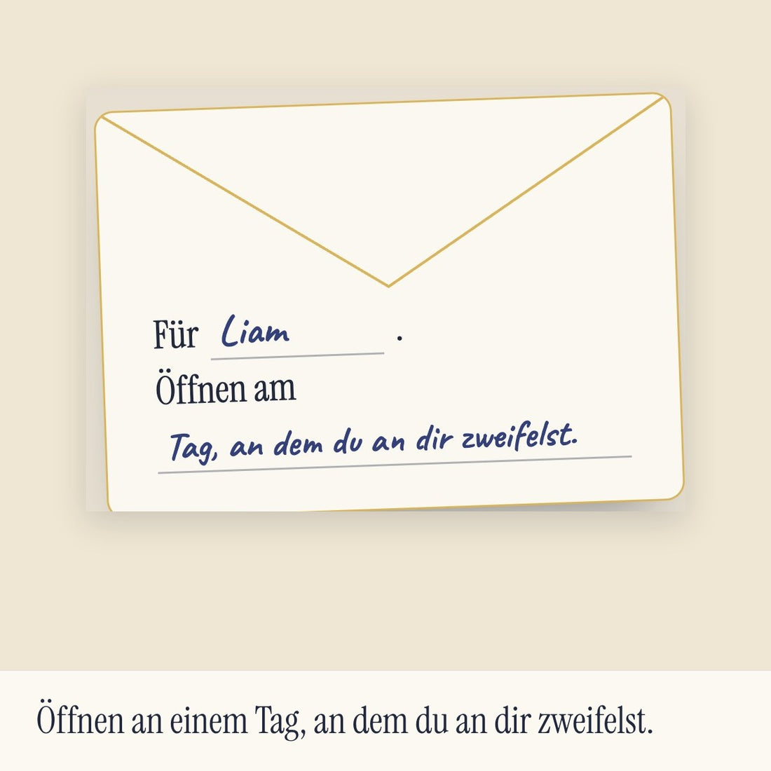 Kuvert: Öffnen an einem Tag, an dem du an dir zweifelst (Visualisierung)